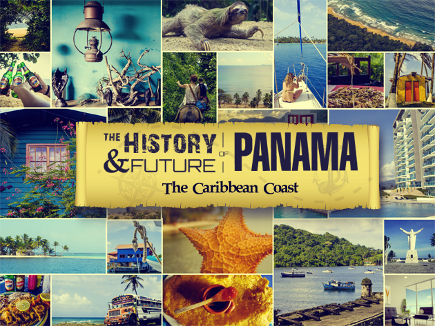 The History & Future of Panama: The Caribbean Coast